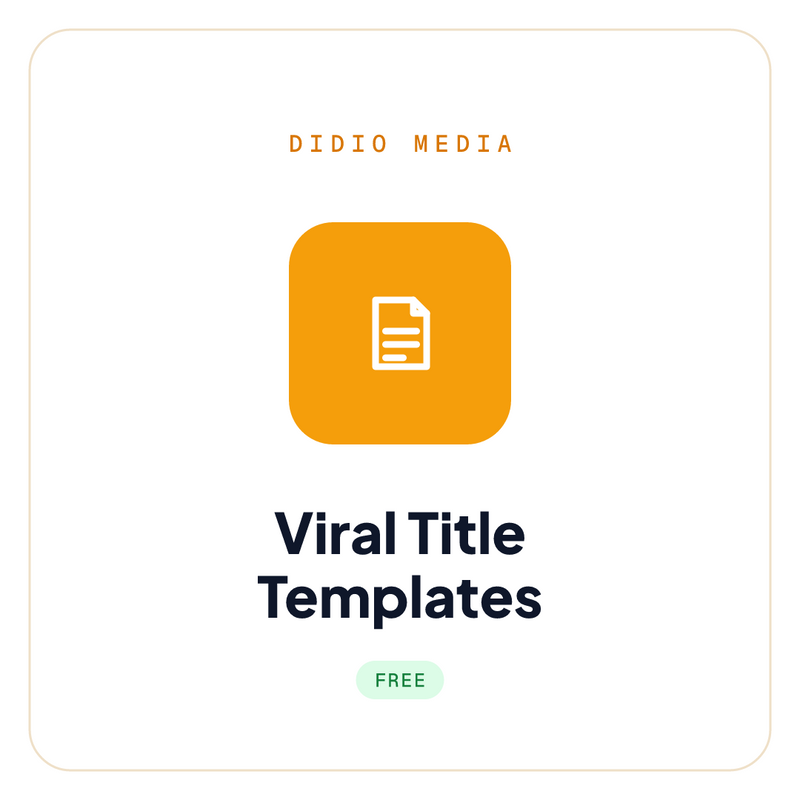 Viral Title Templates — DiDio Media