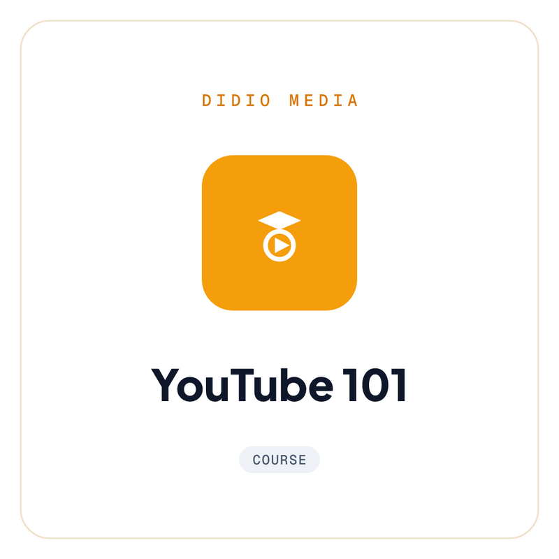 YouTube 101 — DiDio Media